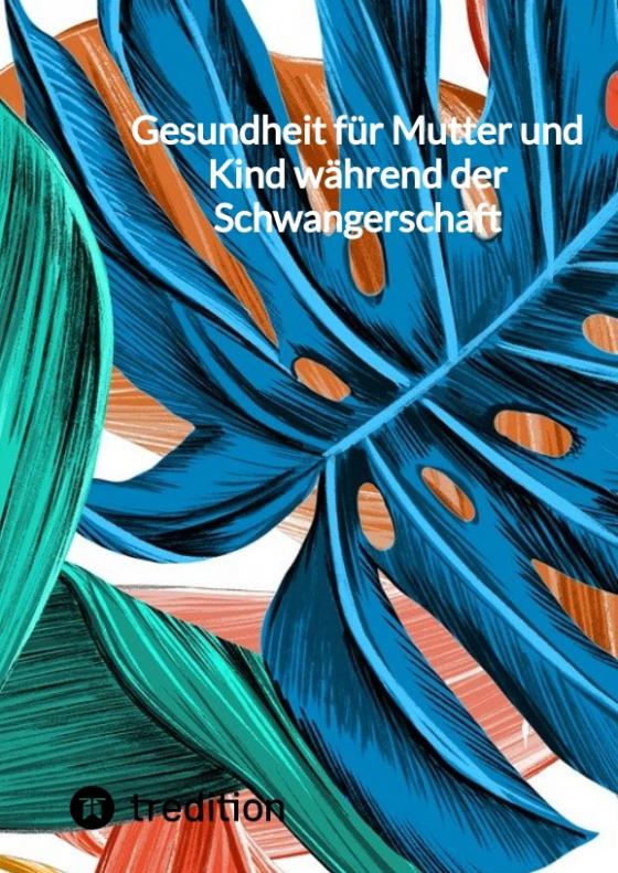 Gesundheit für Mutter und Kind während der Schwangerschaft Lesejury