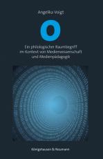 Cover-Bild 0 – Ein philologischer Raumbegriff im Kontext von Medienwissenschaft und Medienpädagogik