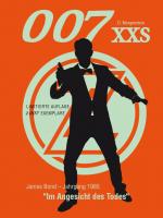 Cover-Bild 007 XXS - James Bond Jahrgang 1985 - Im Angesicht des Todes
