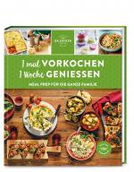 Cover-Bild 1 mal vorkochen – 1 Woche genießen