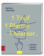 Cover-Bild 1 Topf, 1 Pfanne, 1 Messer ...