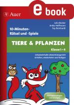 Cover-Bild 10-Minuten-Rätsel und -Spiele Tiere & Pflanzen