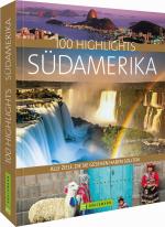 Cover-Bild 100 Highlights Südamerika