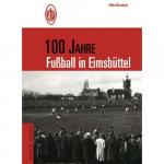 Cover-Bild 100 Jahre Fussball in Eimsbüttel