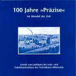 Cover-Bild 100 Jahre „Präzise“ im Wandel der Zeit