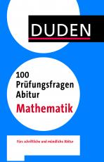 Cover-Bild 100 Prüfungsfragen Abitur Mathematik