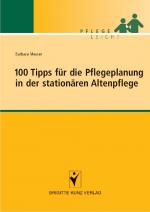 Cover-Bild 100 Tipps für die Pflegeplanung in der stationären Altenpflege