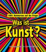 Cover-Bild 1001 Antworten auf die Frage: Was ist Kunst?