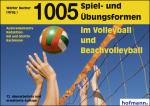 Cover-Bild 1005 Spiel- und Übungsformen im Volleyball und Beachvolleyball