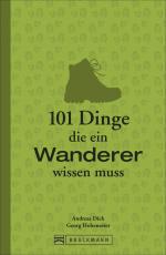 Cover-Bild 101 Dinge, die ein Wanderer wissen muss