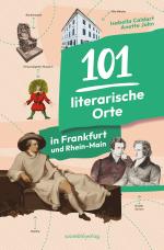 Cover-Bild 101 literarische Orte in Frankfurt und Rhein-Main