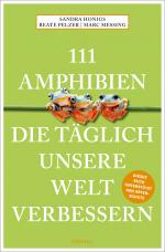 Cover-Bild 111 Amphibien, die täglich unsere Welt verbessern