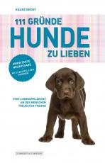 Cover-Bild 111 Gründe, Hunde zu lieben - Erweiterte Neuausgabe