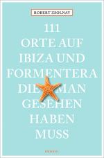 Cover-Bild 111 Orte auf Ibiza und Formentera, die man gesehen haben muss