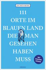 Cover-Bild 111 Orte im Blauen Land, die man gesehen haben muss