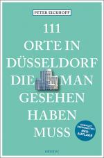Cover-Bild 111 Orte in Düsseldorf, die man gesehen haben muss