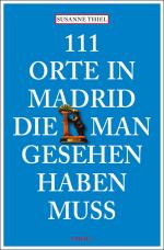 Cover-Bild 111 Orte in Madrid, die man gesehen haben muss