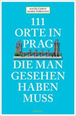 Cover-Bild 111 Orte in Prag, die man gesehen habe muss