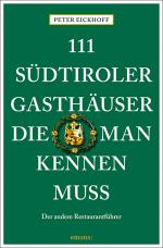 Cover-Bild 111 Südtiroler Gasthäuser, die man kennen muss