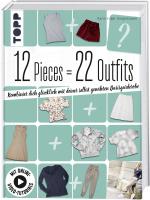 Cover-Bild 12 Pieces = 22 Outfits