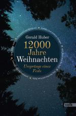 Cover-Bild 12000 Jahre Weihnachten