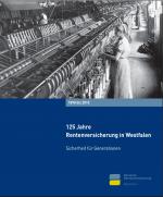 Cover-Bild 125 Jahre Rentenversicherung in Westfalen, 1890–2015