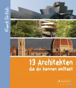 Cover-Bild 13 Architekten, die du kennen solltest