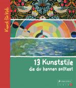 Cover-Bild 13 Kunststile, die du kennen solltest