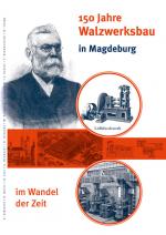 Cover-Bild 150 Jahre Walzwerksbau in Magdeburg im Wandel der Zeit