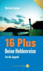 Cover-Bild 16 Plus – Deine Heldenreise