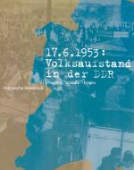 Cover-Bild 17. Juni 1953: Volksaufstand in der DDR