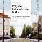 Cover-Bild 175 Jahre Bahnhofstraße Gotha