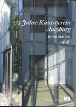 Cover-Bild 175 Jahre Kunstverein Augsburg. Rückblicke