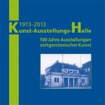 Cover-Bild 1913–2013 Kunst-Ausstellungs-Halle