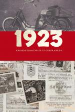 Cover-Bild 1923. Krisenstimmung in Unterfranken