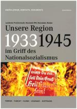 Cover-Bild 1933-1945 Unsere Region im Griff des Nationalsozialismus