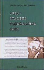 Cover-Bild 1940. Stalins glückliches Jahr