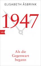 Cover-Bild 1947. Als die Gegenwart begann