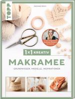 Cover-Bild 1x1 kreativ Makramee. Grundwissen, Modelle, Inspirationen. Von Bestseller-Autorin Josephine Kirsch