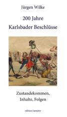 Cover-Bild 200 Jahre Karlsbader Beschlüsse. Zustandekommen, Inhalte, Folgen.