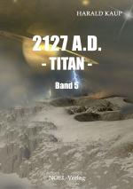 Cover-Bild 2127 A.D. - Titan -