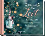 Cover-Bild 24-mal die Zeit anhalten. Ein Adventskalenderbuch zum Auftrennen