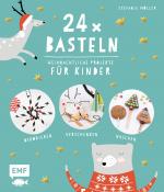 Cover-Bild 24 x Basteln – Weihnachtliche Projekte für Kinder