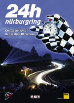 Cover-Bild 24h Nürburgring – Die Geschichte der ersten 40 Rennen