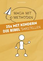 Cover-Bild 25x mit Kindern die Bibel darstellen