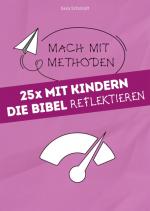 Cover-Bild 25x mit Kindern die Bibel reflektieren