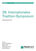 Cover-Bild 28. Internationales Triathlon-Symposium Niedernberg 2013