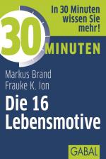 Cover-Bild 30 Minuten Die 16 Lebensmotive