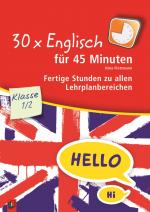 Cover-Bild 30 x Englisch für 45 Minuten – Klasse 1/2