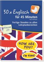 Cover-Bild 30 x Englisch für 45 Minuten – Klasse 3/4